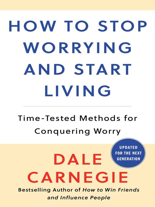 Title details for How to Stop Worrying and Start Living by Dale Carnegie - Wait list